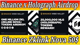 Binance x Holograph x HLG amp Binance Web3 Wallet Airdrop × Zklink Nova [upl. by Meean931]