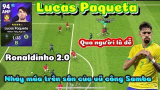 REVIEW LUCAS PAQUETA  NHẢY MÚA TRÊN SÂN CỦA VŨ CÔNG SAMBA  PES MOBILE [upl. by Sela]