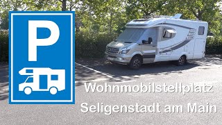 WoMo  Wohnmobil  Stellplatz Seligenstadt am Main [upl. by Namruht]