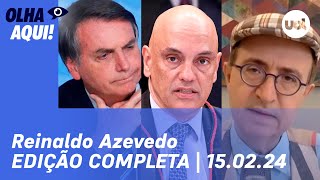 🔴 Reinaldo Azevedo comenta Bolsonaro x Moraes Tarcísio e  Olha Aqui  PROGRAMA COMPLETO  1502 [upl. by Peppy]