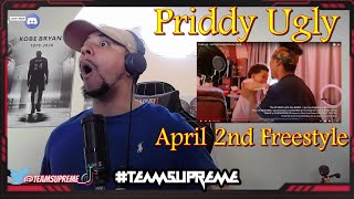 I SMELL SMOKE Priddy Ugly  April 2nd Freestyle REACTION [upl. by Keriann754]