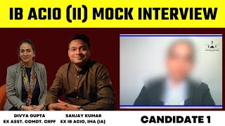 IB ACIO Panel Interviews  Candidate 1  IB ACIO  Sanjay Sir amp Divya Maam I Intelligence Bureau [upl. by Nomae]