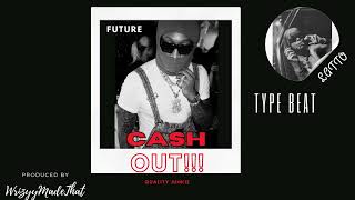 HARD LATTO X FUTURE ATLANTA TRAP TYPE BEAT quotCASH OUTquot [upl. by Nahsor357]