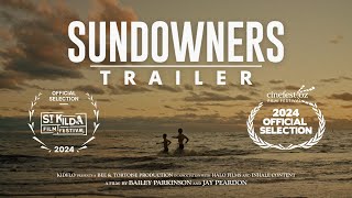 SUNDOWNERS  Trailer Short Film [upl. by Mllly]