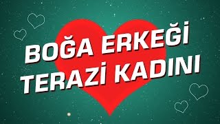 Terazi Kadını  Boğa Erkeği Burç Uyumu I Astroloji I Burçlar [upl. by Kirit856]