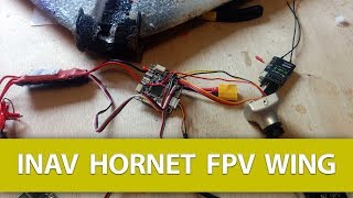 iNav Into a Hornet FPV Flight Wing Omnibus F4 V2 Flight Controller [upl. by Irrac294]