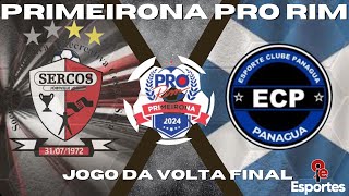 SERCOS X EC PANAGUA 🏆 FINAL PRIMEIRONA PRÓ RIM 2024 JOINVILLE SC JOGO DA VOLTA [upl. by Enahpets]