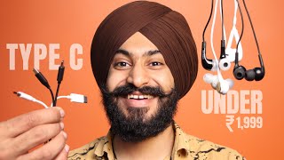 I Bought Indias Best Type C Earphones Under ₹2000 — For You [upl. by Grange]