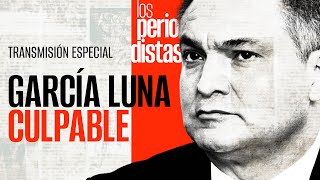 EnVivo TransmisiónEspecial  GENARO GARCÍA LUNA ES DECLARADO CULPABLE [upl. by Aniras]