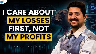 90 Traders Are In Loss Because They Never Do This  Uday Mehra  Josh Talks [upl. by Thibaut]