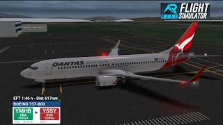 RFSReal Flight Simulator Flighting The 737 800 From YMHB To YSSY [upl. by Eiromem779]