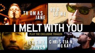 I Melt With You Trailer 2 [upl. by Tiebout]