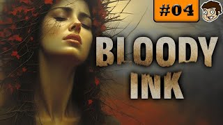 Bloody Ink  Part 3 Finale [upl. by Eide]