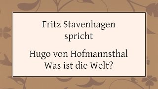 Hugo von Hofmannsthal „Was ist die Welt“ 1890 II [upl. by Ennirak690]