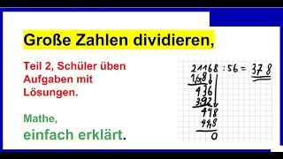 Große Zahlen dividieren schriftlich Teil 2 Aufgaben mit Lösungen [upl. by Ilatfan]