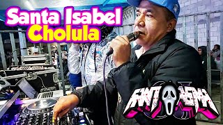 👻 ASI SE PRESENTO 👻 SONIDO FANTASMA 👻 EN SANTA ISABEL CHOLULA PUEBLA 09 ABRIL 2023 [upl. by Azral146]