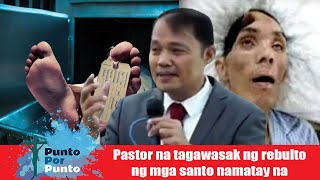 Pastor na taga basag ng rebulto namatay na [upl. by Nedia271]