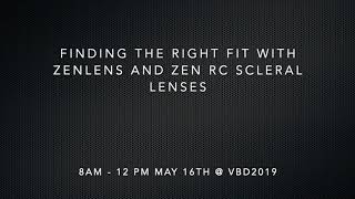 Finding the Right Fit with Zenlens and Zen RC Scleral Lenses [upl. by Miehar]