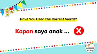 Mastering the Word quotWhenquot in Indonesian Mistakes amp Meanings Explained for Indonesian Learners [upl. by Tiffi]