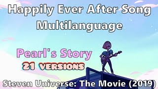 quotHappily Ever After Songquot MultiLanguage 21 Versions Pearls Story  Steven Universe The Movie [upl. by Karrah]