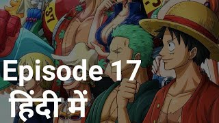 One piece episode 17 in Hindi [upl. by Ossy122]