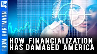 Why Financialization Damages America w Prof Richard Wolff [upl. by Zurn]