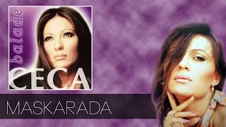 Ceca  Maskarada  Audio 2003 HD [upl. by Dmitri714]