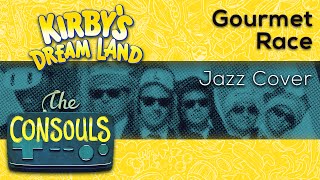 Gourmet Race Kirbys Dream Land Jazz Cover  The Consouls [upl. by Julian]