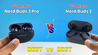 Oneplus Nord Buds 3 Pro VS Oneplus Nord Buds 2 ⚡ Ultimate Comparison ⚡ Best TWS Under 3000 [upl. by Ayokal949]