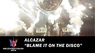 Alcazar  quotBlame It On The Discoquot  Melodifestivalen 2014 final rehearsal [upl. by Av]