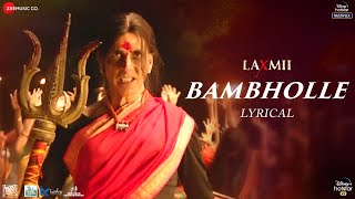 BamBholle  Lyrical  Laxmii  Akshay Kumar  Viruss  Ullumanati [upl. by Atneuqal]