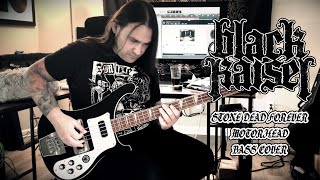 Black Kaiser  Stone Dead Forever Motörhead Bass cover [upl. by Oiliduab690]