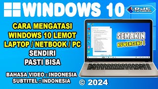 CARA MENGATASI WINDOWS 10 LEMOT Step By Step Terbaru [upl. by Matheny387]