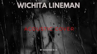 GLEN CAMPBELL  Wichita Lineman Acoustic Cover [upl. by Voleta908]