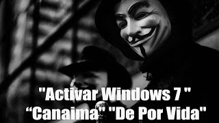 quotActivar Windows 7 quotCanaimaquot quotDe Por Vidaquot [upl. by Karim251]