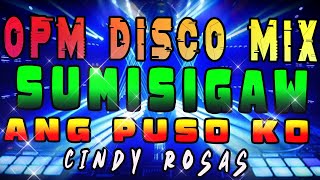 SUMISIGAW ANG PUSO KO OPM DISCO BANGER REMIX  DATA ENGINEPH ORIGINAL MIX 2024 [upl. by Peterus]