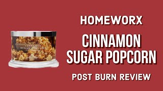 HOMEWORX Cinnamon Sugar Popcorn Post Burn Candle Review [upl. by Gerdeen]