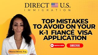 Top Mistakes to Avoid on Your K1 Fiancé Visa Application [upl. by Clarita860]