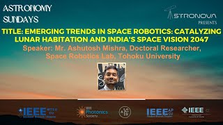 Emerging Trends in Space Robotics Catalyzing Lunar Habitation and Indias SpaceVision 2047 [upl. by Haidadej]