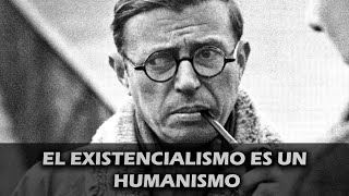 El Existencialismo Es Un Humanismo  JeanPaul Sartre Audiolibro Completo en Español [upl. by Nylahsoj]