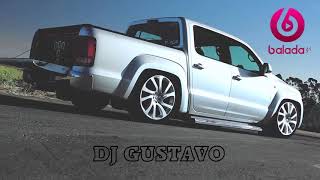 DJ GUSTAVO BALADA G4 MEGA AUTOMOTIVA [upl. by Lettie112]