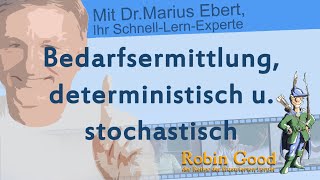 Bedarfsermittlung deterministisch u stochastisch [upl. by Taddeusz573]