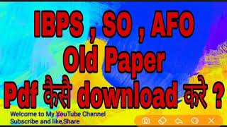 HOW TO DOWNLOAD IBPS SO AND AFO OLD PAPER PDF [upl. by Aneeg203]