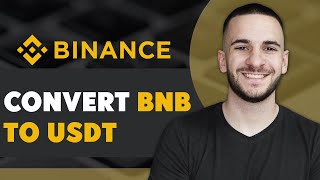 How To Convert BNB To USDT In Binance Quick amp Easy [upl. by Roybn]