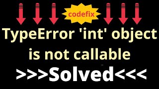 Debugging Python TypeError int object is not callable [upl. by Abisha]