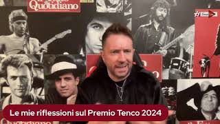 Le mie riflessioni sul Premio Tenco 2024 [upl. by Elwee]