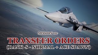 Ace Combat 7 Mission 10 Transfer Orders Rank S  Normal  Ace Spawn [upl. by Malva]