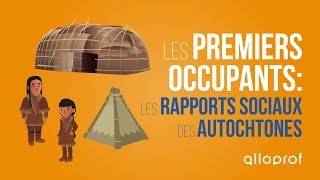 Les premiers occupants  les rapports sociaux des Autochtones  Histoire  Alloprof [upl. by Jat]