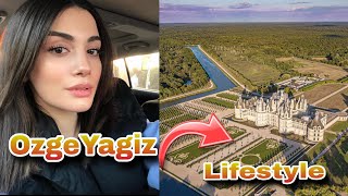 Ozge Yagiz lifestyle in Real Life with family and husband ✨ [upl. by Disario817]