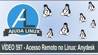 Ajuda Linux  Dia 597  Acesso Remoto no Linux Anydesk [upl. by Dunton]